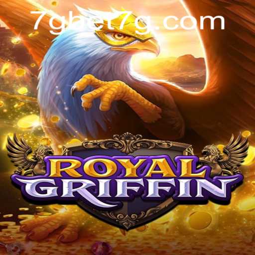 The Exciting World of RoyalGriffin: Unveiling the Game and 7g Bet Strategy